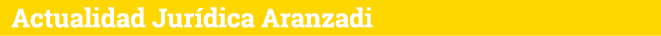 Actualidad Jurídica Aranzadi