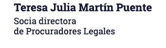 Teresa Julia Martín Puente Socia directora de Procuradores Legales