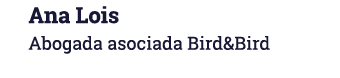 Ana Lois Abogada asociada Bird&Bird