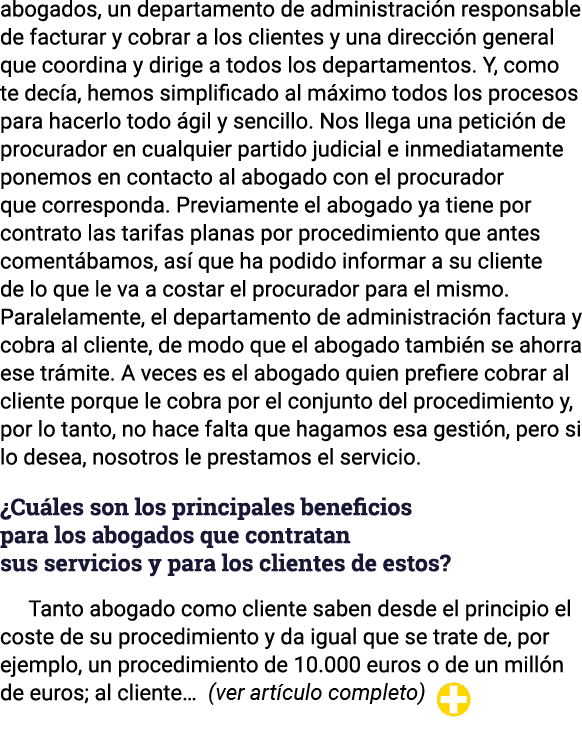 abogados, un departamento de administración responsable de facturar y cobrar a los clientes y una dirección general q   