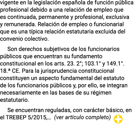 vigente en la legislación española de función pública profesional debido a una relación de empleo que es continuada,    