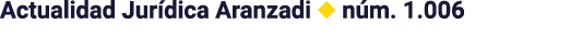 Actualidad Jurídica Aranzadi   núm  1 006