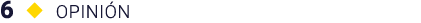 6   Opinión