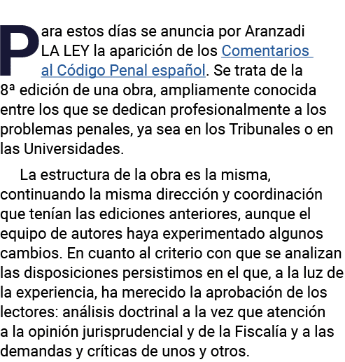 Para estos días se anuncia por Aranzadi LA LEY la aparición de los Comentarios al Código Penal español  Se trata de l   