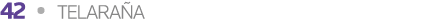 42   TELARAÑA