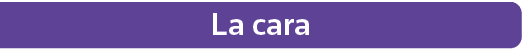 La cara