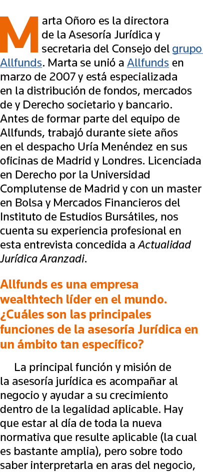 Marta Oñoro es la directora de la Asesoría Jurídica y secretaria del Consejo del grupo Allfunds  Marta se unió a Allf   