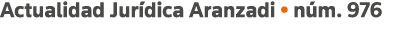 Actualidad Jurídica Aranzadi   núm  976