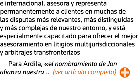 e internacional, asesora y representa permanentemente a clientes en muchas de las disputas más relevantes, más distin   