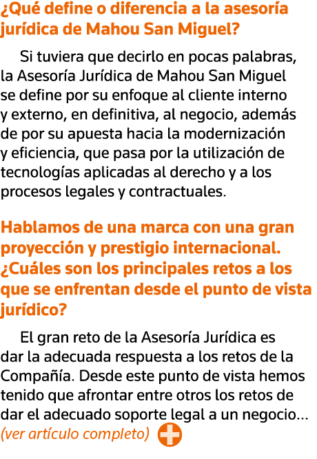 Qué define o diferencia a la asesoría jurídica de Mahou San Miguel  Si tuviera que decirlo en pocas palabras, la Ase   