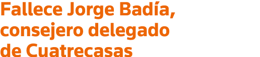Fallece Jorge Badía, consejero delegado de Cuatrecasas