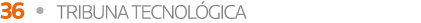 36   Tribuna tecnológica