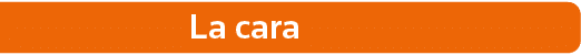 La cara