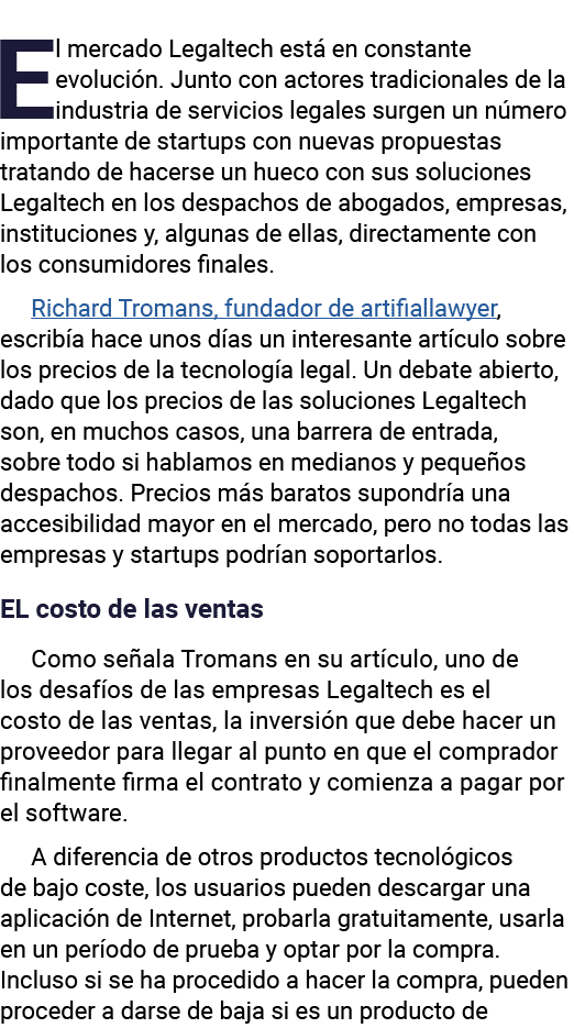 El mercado Legaltech está en constante evolución  Junto con actores tradicionales de la industria de servicios legale   