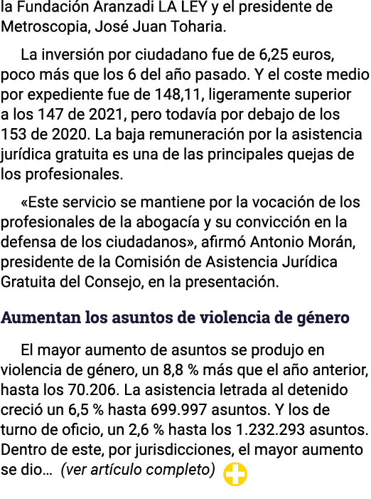 la Fundación Aranzadi LA LEY y el presidente de Metroscopia, José Juan Toharia  La inversión por ciudadano fue de 6,2   