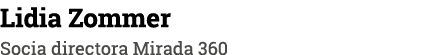 Lidia Zommer Socia directora Mirada 360