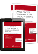 Manual Práctico de Derechos Reales. Derecho inmobiliario registral
