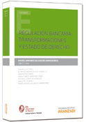 Regulación Bancaria: crisis y Estado de derecho 1ª ed