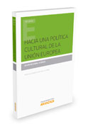 Hacia una política cultural de la Unión Europea