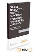 Productos tóxicos bancarios II, Permutas Financieras: los swaps