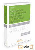 Comentarios a la ley de cajas de ahorros y fundaciones bancarias (Dúo)