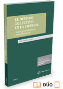El despido colectivo en la empresa. Causas, procedimiento y control judicial (Lex Nova) (DUO)
