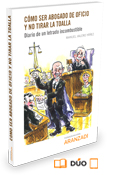 Cómo ser abogado de oficio y no tirar la toalla (Dúo)