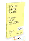 El derecho al honor en la Ley Orgánica 1/1982 de 5 de Mayo (e-book)