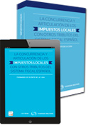 La concurrencia y articulación de los impuestos locales con otros tributos del sistema fiscal español (dúo)
