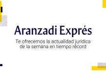 Aranzadi Exprés: Novedades normativas en el ámbito laboral y matizaciones en las doctrinas del TS